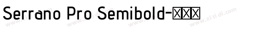 Serrano Pro Semibold字体转换